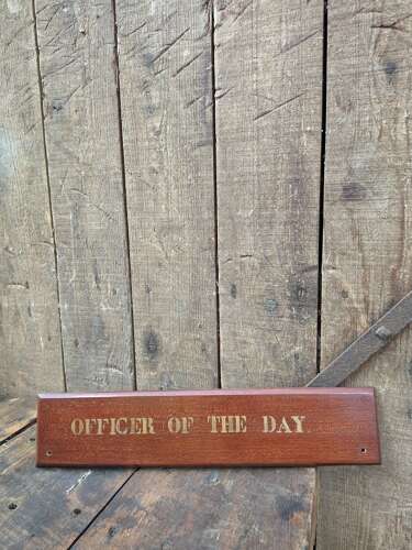 Vintage Royal Navy Association “Officer of the Day” wooden sign